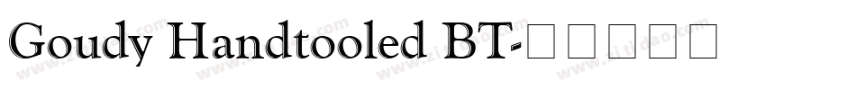 Goudy Handtooled BT字体转换